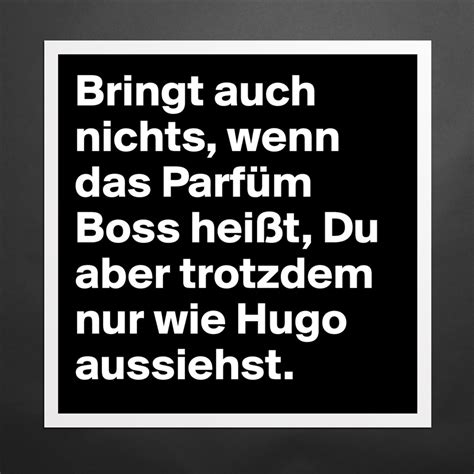 bringt auch nichts wenn das parfüm boss heißt|Good Girl von Carolina Herrera (Eau de Parfum) » Meinungen .